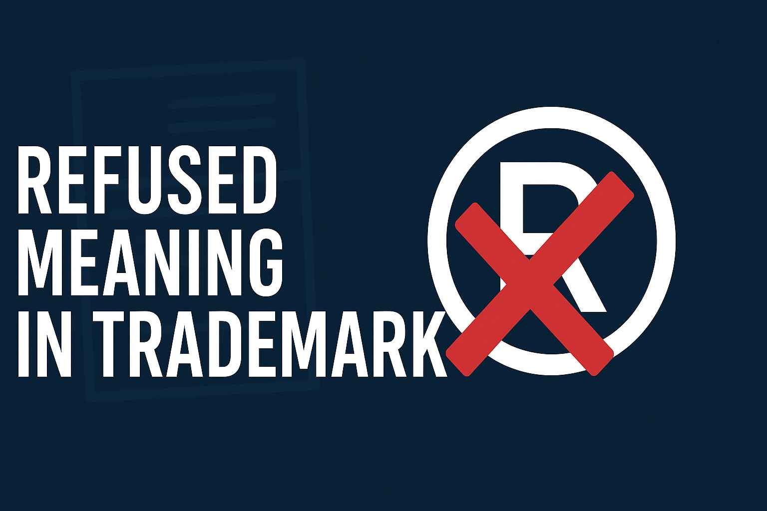 Refused Meaning Trademark